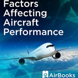 Factors Affecting Aircraft Performance
